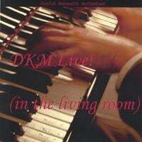 DKM Live! (in the living room)
